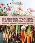 Die besten Pflanzen f�r die Permakultur: Gem�se, Stauden, Str�ucher, B�ume