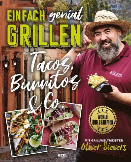 Oliver Sievers - Einfach genial Grillen: Tacos, Burritos & Co, E-bok. Tillgänglighet: Lägg i varukorg