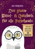 Das groe Rtsel- & Quizbuch fr alle Potterheads (von der bekannten Bloggerin Susi Strickliesel)