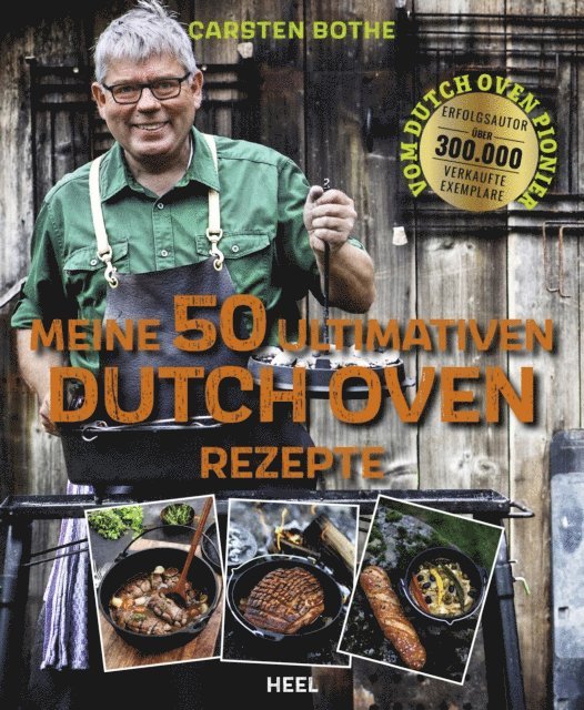 Carsten Bothe - Meine 50 ultimativen Dutch-Oven-Rezepte, E-bok