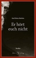 Karl Heinz Bierlein - Er hört euch nicht, Häftad