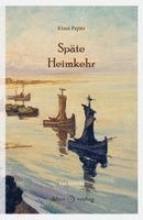 Klaus Papies - Späte Heimkehr, Häftad. Tillgänglighet: Lägg i varukorg
