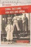 China, das Land von Reis und Opium
