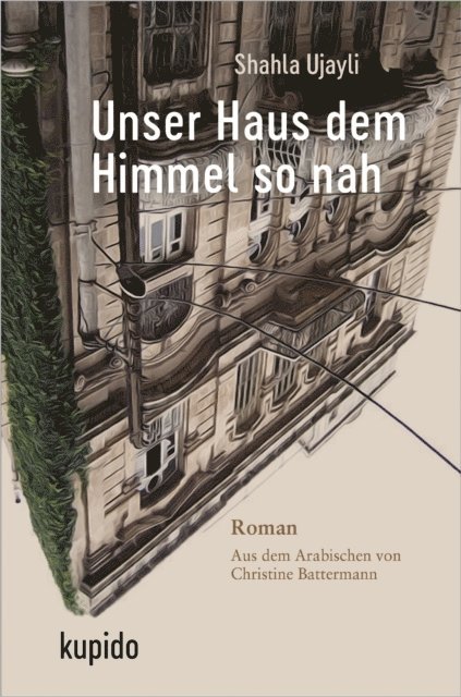 Shahla Ujayli - Unser Haus dem Himmel so nah, E-bok