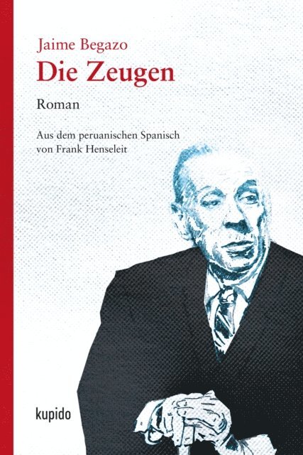 Jaime Begazo - Die Zeugen, E-bok
