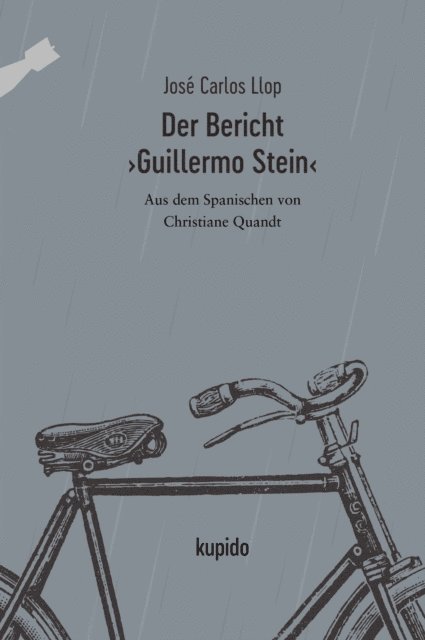 Jose Carlos Llop - Der Bericht ›Guillermo Stein‹, E-bok