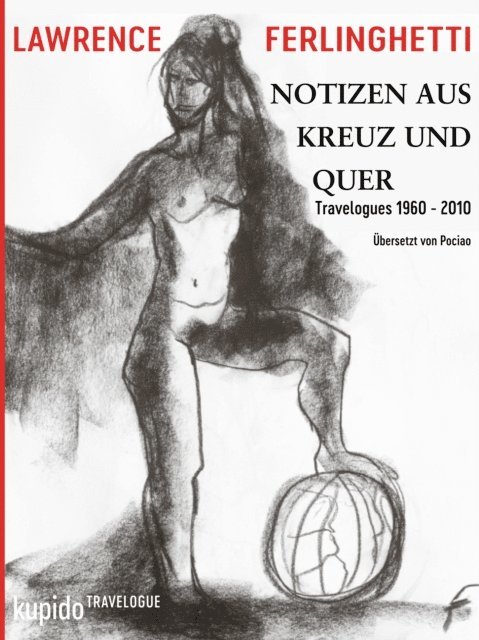 Lawrence Ferlinghetti - Notizen aus Kreuz und Quer, E-bok