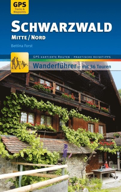 Bettina Forst - Schwarzwald Mitte/Nord Wanderführer Michael Müller Verlag, E-bok