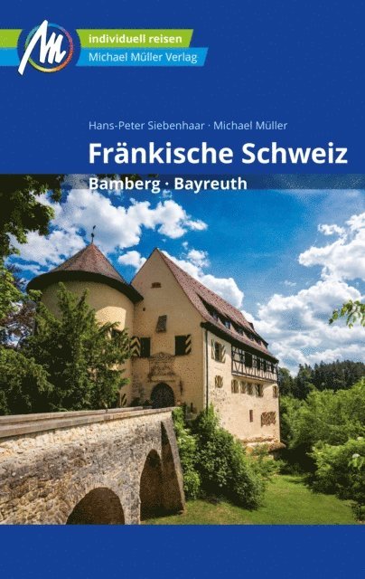 Michael Muller, Hans-Peter Siebenhaar - Fränkische Schweiz Reiseführer Michael Müller Verlag, E-bok