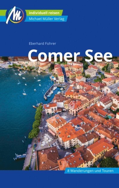 Eberhard Fohrer - Comer See Reiseführer Michael Müller Verlag, E-bok