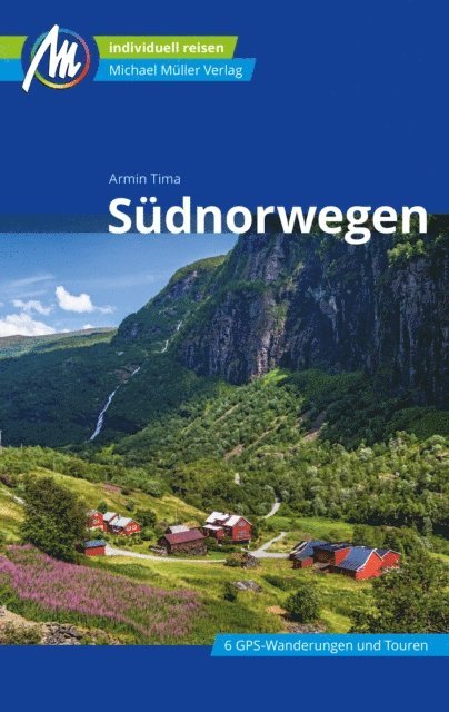 Armin Tima - Südnorwegen Reiseführer Michael Müller Verlag, E-bok