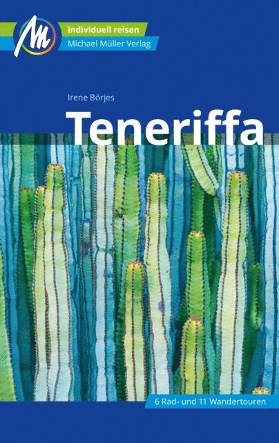 Irene Borjes - Teneriffa Reiseführer Michael Müller Verlag, E-bok