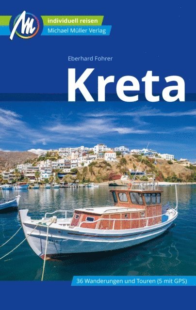 Eberhard Fohrer - Kreta Reiseführer Michael Müller Verlag, E-bok