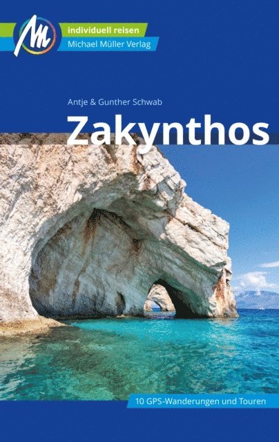 Gunther Schwab, Antje Schwab - Zakynthos Reiseführer Michael Müller Verlag, E-bok