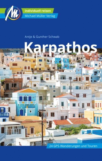 Antje Schwab, Gunther Schwab - Karpathos Reiseführer Michael Müller Verlag, E-bok