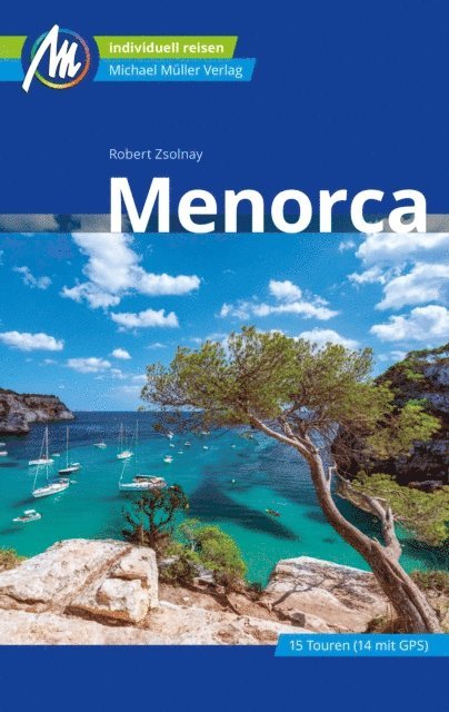 Robert Zsolnay - Menorca Reiseführer Michael Müller Verlag, E-bok. Tillgänglighet: Lägg i varukorg