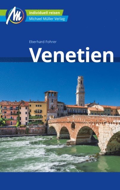 Eberhard Fohrer - Venetien Reiseführer Michael Müller Verlag, E-bok