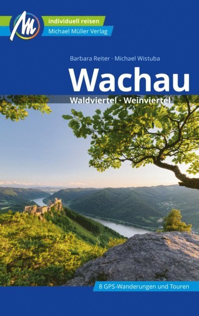 Michael Wistuba, Barbara Reiter - Wachau Reiseführer Michael Müller Verlag, E-bok