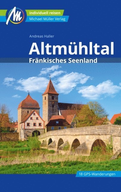 Andreas Haller - Altmühltal Reiseführer Michael Müller Verlag, E-bok
