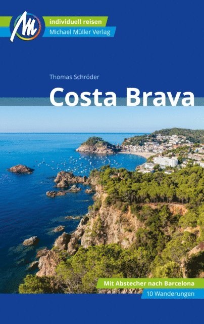 Thomas Schroder - Costa Brava Reiseführer Michael Müller Verlag, E-bok
