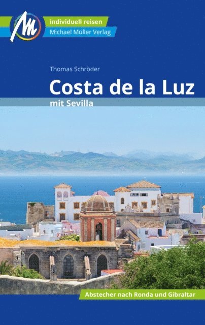 Thomas Schroder - Costa de la Luz Reiseführer Michael Müller Verlag, E-bok