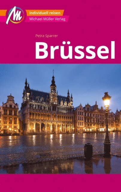 Petra Sparrer - Brüssel MM-City Reiseführer Michael Müller Verlag, E-bok