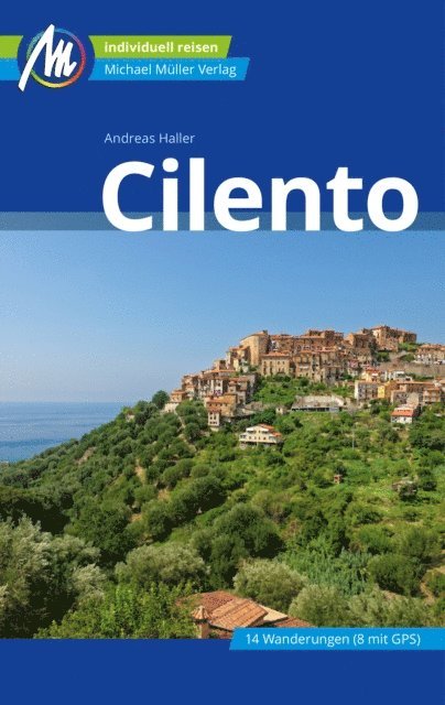 Andreas Haller - Cilento Reiseführer Michael Müller Verlag, E-bok