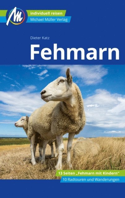 Dieter Katz - Fehmarn Reiseführer Michael Müller Verlag, E-bok