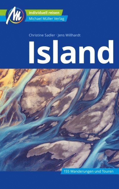 Jens Willhardt, Christine Sadler - Island Reiseführer Michael Müller Verlag, E-bok