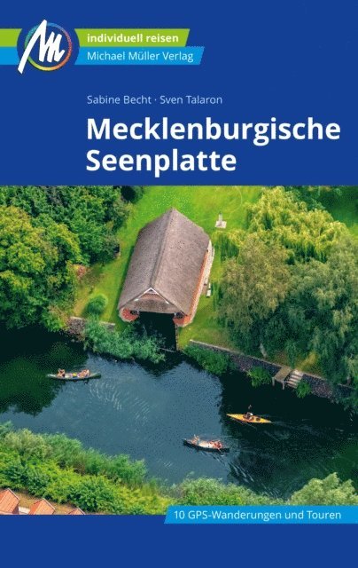 Sven Talaron, Sabine Becht - Mecklenburgische Seenplatte Reiseführer Michael Müller Verlag, E-bok