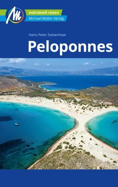 Hans-Peter Siebenhaar - Peloponnes Reiseführer Michael Müller Verlag, E-bok
