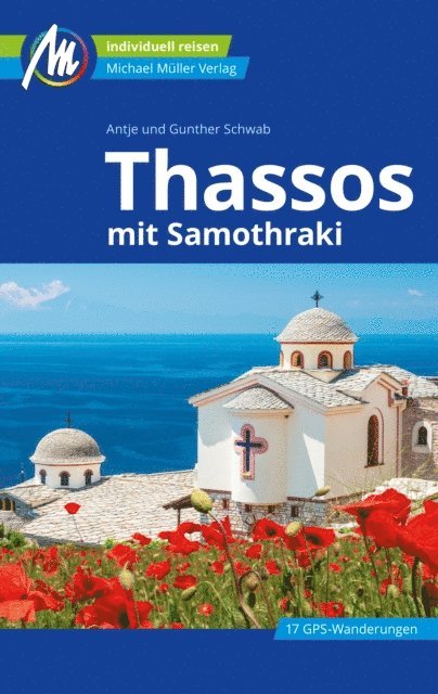 Antje Schwab, Gunther Schwab - Thassos Reiseführer Michael Müller Verlag, E-bok