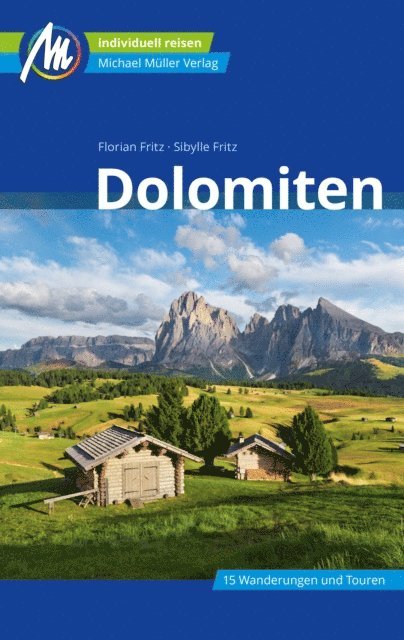 Florian Fritz - Dolomiten Reiseführer Michael Müller Verlag, E-bok