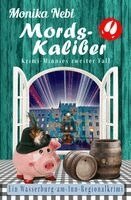 Monika Nebl, EyeDoo Publishing - Mords-Kaliber, Häftad