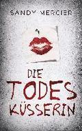Die Todesksserin