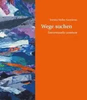 Teresita Müller-Sarmiento - Wege suchen, Inbunden. Tillgänglighet: Lägg i varukorg