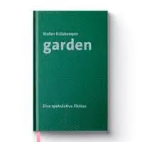 Stefan Krüskemper - Garden, Inbunden. Tillgänglighet: Lägg i varukorg