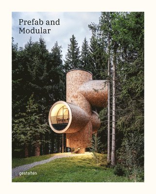 Gestalten - Prefab and Modular, Inbunden