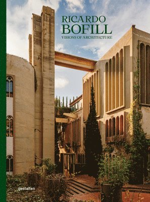 Gestalten, Ricardo Bofill, Pablo Bofill - Ricardo Bofill (New Edition), Inbunden