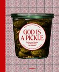 God Is a Pickle