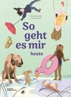 Carolina Amell, Friederike Christoph, Kleine Gestalten - So geht es mir heute, Inbunden