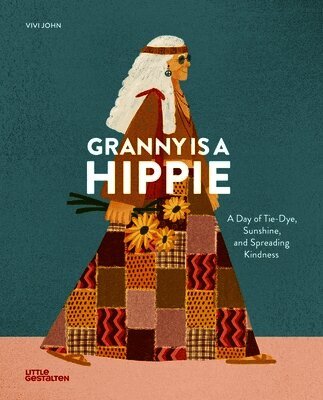 Claire Philip, Carolina Amell - Granny Is a Hippie, Inbunden