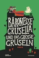 Tini Malina, Kleine Gestalten - Baronesse Gruselia und das große Gruseln, Inbunden