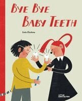 Lada Chizhova - Bye Bye Baby Teeth, Inbunden