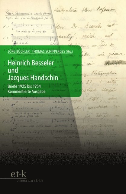 Thomas Schipperges, Jorg Buchler - Heinrich Besseler und Jacques Handschin, E-bok