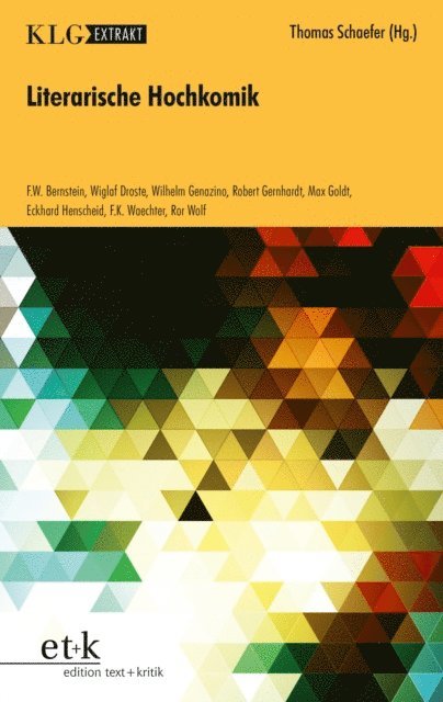 Thomas Schaefer - KLG Extrakt - Literarische Hochkomik, E-bok