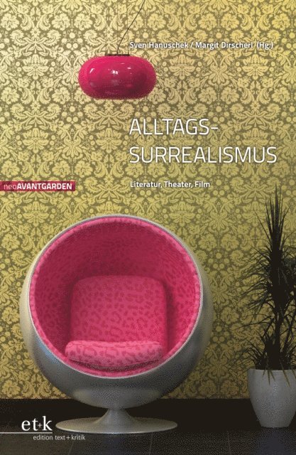 Sven Hanuschek, Margit Dirscherl - Alltags-Surrealismus, E-bok
