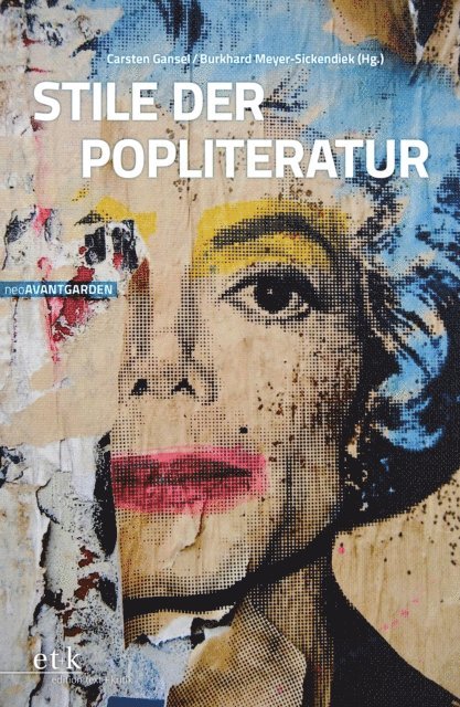 Carsten Gansel, Burkhard Meyer-Sickendiek - Stile der Popliteratur, E-bok