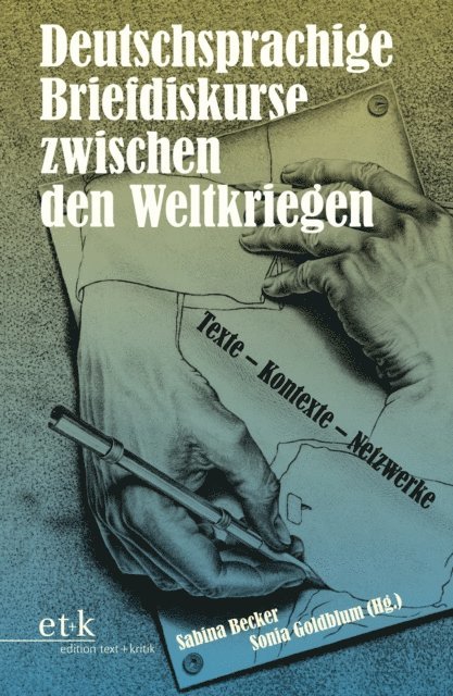 Sonia Goldblum, Sabina Becker - Deutschsprachige Briefdiskurse zwischen den Weltkriegen, E-bok