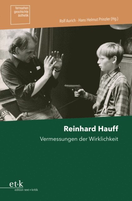 Hans Helmut Prinzler, Rolf Aurich - Reinhard Hauff, E-bok